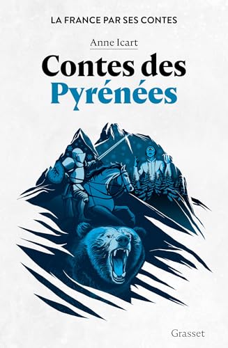 Contes des Pyrénées: La France par ses contes von GRASSET