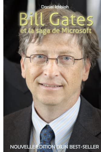 Bill Gates et la saga de Microsoft: nouvelle édition 2020 von Independently Published