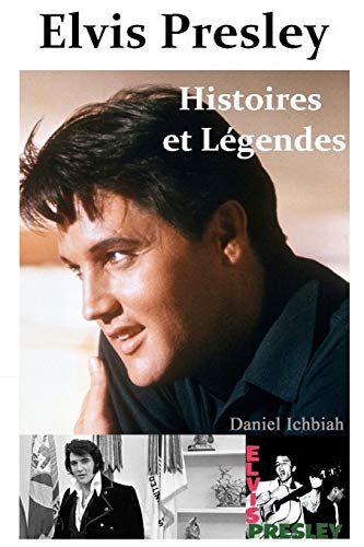 Elvis Presley, Histoires & Legendes von CREATESPACE