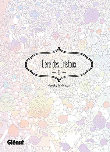 L'Ère des Cristaux - Tome 10 L'Ère des Cristaux - Tome 10 von Glénat Manga