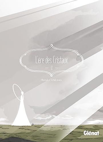 L'Ère des Cristaux - Tome 12