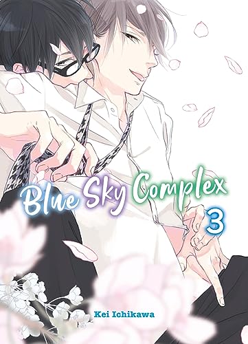 Blue Sky Complex 03: Eine süße und ruhige Liebesgeschichte zwischen zwei komplett gegensätzlichen Jungs Blue Sky Complex 03: Eine süße und ruhige Liebesgeschichte zwischen zwei komplett gegensätzlichen Jungs