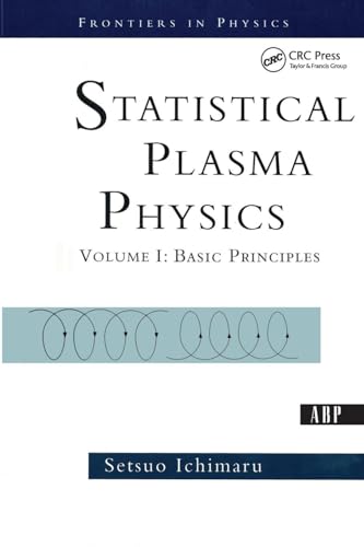 Statistical Plasma Physics, Volume I: Basic Principles (Frontiers in Physics, Band 1) von CRC Press