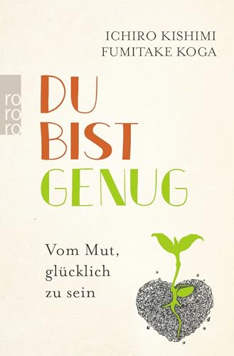 Du bist genug: Vom Mut, glücklich zu sein