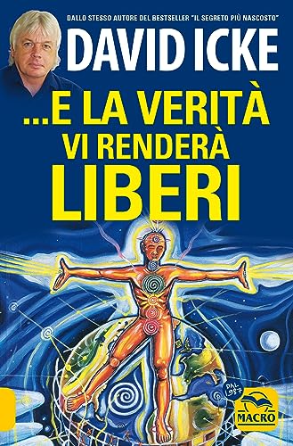 ...E la verità vi renderà liberi. Nuova ediz. (Verità nascoste) von Macro Edizioni