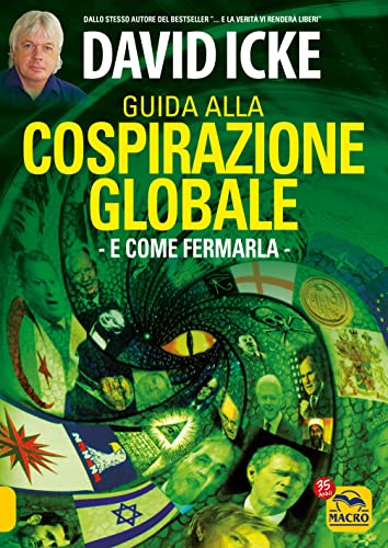 Guida alla cospirazione globale. E come fermarla (Verità nascoste) von Macro Edizioni