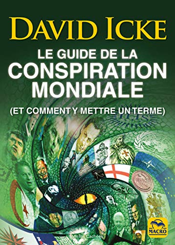 Le guide de la conspiration mondiale: (Et comment y mettre un terme) von MACRO EDITIONS