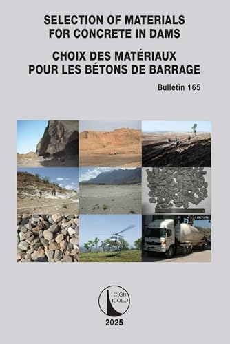 Selection of Materials for Concrete in Dams / Choix des Matériaux Pour les Bétons de Barrage von CRC Press