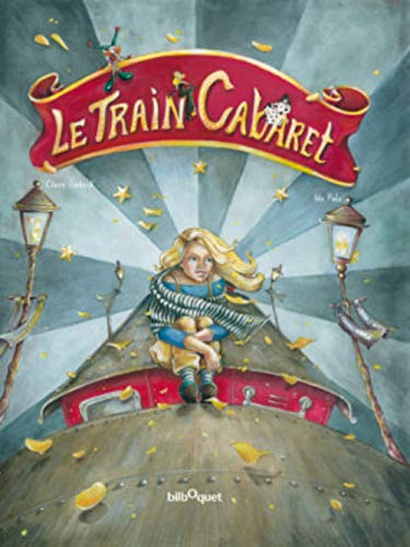 Le train cabaret von BILBOQUET VINEU