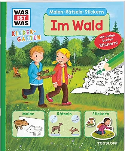 WAS IST WAS Kindergarten Malen Rätseln Stickern Im Wald: Malen, Rätseln, Stickern von WAS IST WAS