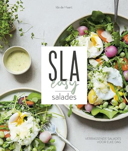 Sla, easy salades: Verrassende salades voor elke dag von Kosmos Uitgevers