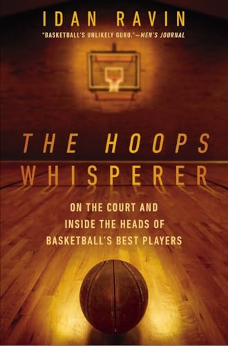 The Hoops Whisperer: On the Court and Inside the Heads of Basketball's Best Players von Avery