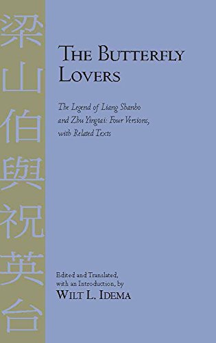 Butterfly Lovers: The Legend of Liang Shanbo and Zhu Yingtai: Four Versions with Related Texts von Brand: Hackett Pub Co