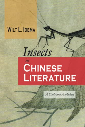 Insects in Chinese Literature: A Study and Anthology (Cambria Sinophone World Series) von Cambria Press