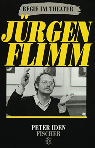 Jürgen Flimm: Regie im Theater (Fischer Taschenbücher. Theater, Film, Funk, Fernsehen) von FISCHER Taschenbuch