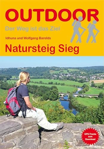 Natursteig Sieg: GPS-Tracks zum Download (OutdoorHandbuch, 303) von Stein, Conrad Verlag