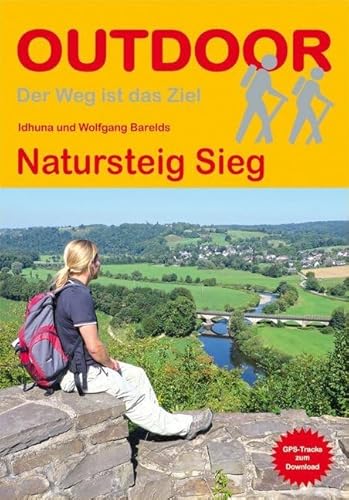 Natursteig Sieg: GPS-Tracks zum Download (OutdoorHandbuch, Band 303) von Stein, Conrad Verlag