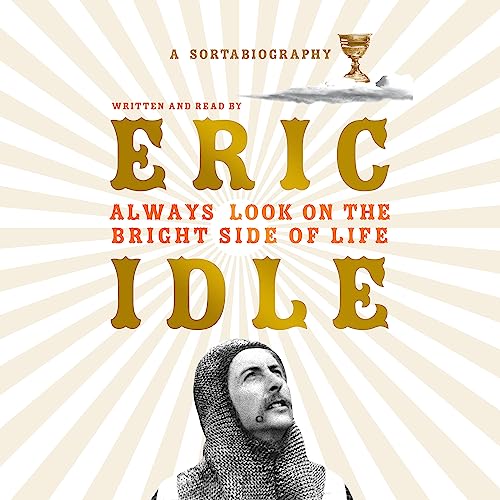 Always Look on the Bright Side of Life: A Sortabiography von Weidenfeld & Nicolson