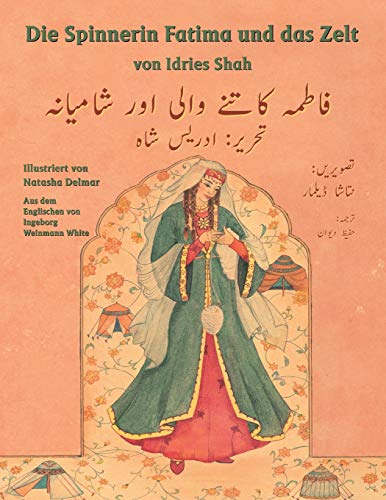 Die Spinnerin Fatima und das Zelt: Zweisprachige Ausgabe Deutsch-Urdu (Lehrgeschichten)