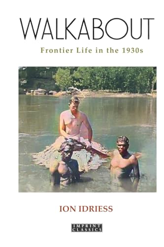Walkabout: Frontier Life in the 1930s