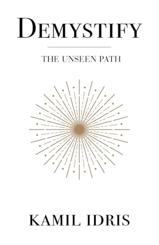 Demystify: The unseen path von UK Book Publishing