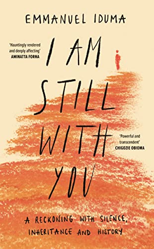 I Am Still With You: A Reckoning with Silence, Inheritance and History von William Collins