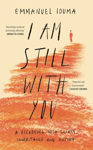 I Am Still With You: A Reckoning with Silence, Inheritance and History