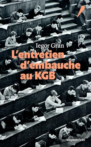 L'entretien d'embauche au KGB von BAYARD RECITS