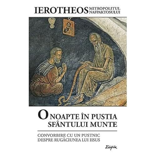 O Noapte In Pustia Sfantului Munte von Sophia