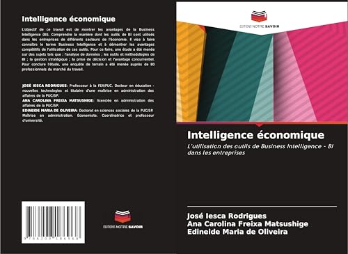 Intelligence économique: L'utilisation des outils de Business Intelligence - BI dans les entreprises Intelligence économique: L'utilisation des outils de Business Intelligence - BI dans les entreprises