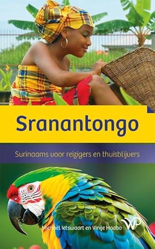 Sranantongo, Surinaams voor reizigers en thuisblijvers: Herziene versie von Walburg Pers B.V., Uitgeverij