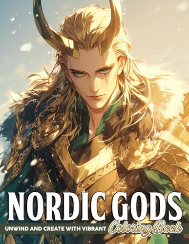 Nordic Gods Coloring Book: A Colorful Coloring Pages Featuring Norse Legends For Adults Teens Relaxation And Stress Relieving von Independently published