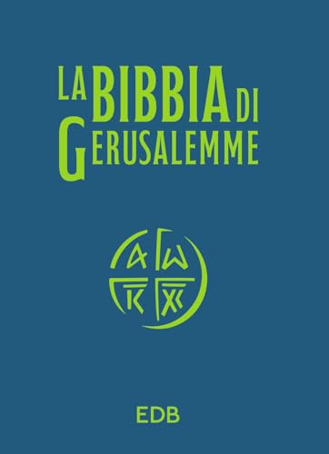 La Bibbia di Gerusalemme. Versione per lo studio. Nuova ediz. (Bibbia e testi biblici) von EDB
