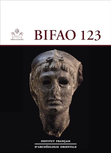 Bifao 123 (Bulletin de l'Institut Francais d'Archeologie Orientale, 123)