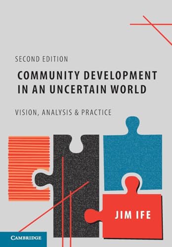 Community Development in an Uncertain World: Vision, Analysis and Practice von Cambridge University Press