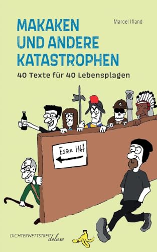 Makaken und andere Katastrophen: 40 Texte für 40 Lebensplagen (Textsammlungen deluxe) Makaken und andere Katastrophen: 40 Texte für 40 Lebensplagen (Textsammlungen deluxe)