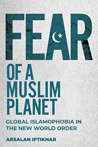 Fear of a Muslim Planet: Global Islamophobia in the New World Order von Skyhorse