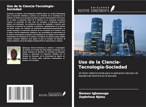 Uso de la Ciencia-Tecnología-Sociedad: Un factor determinante para la aplicación del plan de estudios de Química en la escuela von Ediciones Nuestro Conocimiento