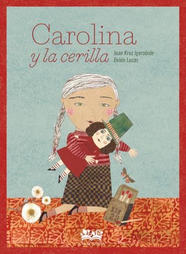 Carolina y la cerilla (El pato salvaje) von A Fin de Cuentos Editorial