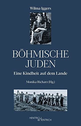 Böhmische Juden: Eine Kindheit auf dem Lande von Hentrich und Hentrich Verlag Berlin