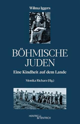 Böhmische Juden: Eine Kindheit auf dem Lande
