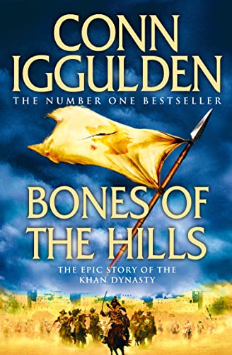 Bones of the Hills (Conqueror): The Sunday Times bestselling epic historical novel