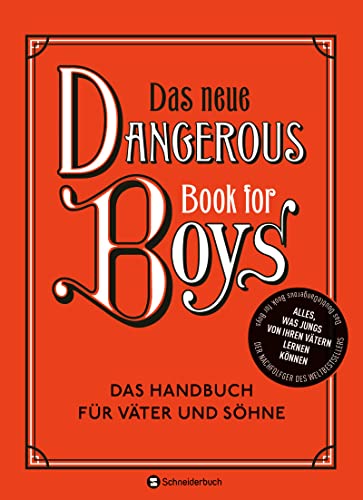 Das neue Dangerous Book for Boys: Das Handbuch für Väter und Söhne. Alles, was Jungs von ihren Vätern lernen können von HarperCollins
