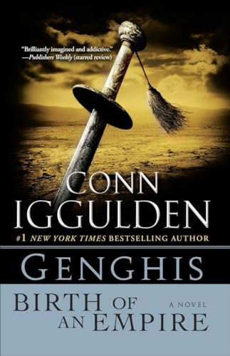 Genghis: Birth of an Empire (The Conqueror Series, 1, Band 1)