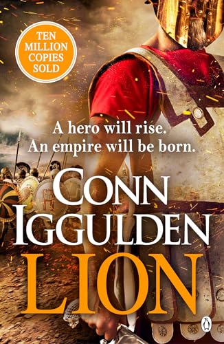 Lion: 'Brings war in the ancient world to vivid, gritty and bloody life' ANTHONY RICHES (The Golden Age, 1) von Michael Joseph