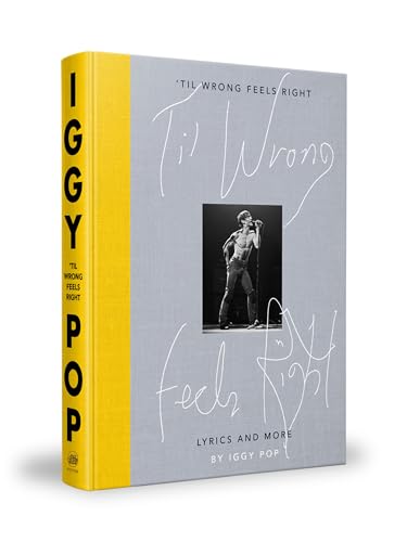 'Til Wrong Feels Right: Lyrics and Photographs: Lyrics and More