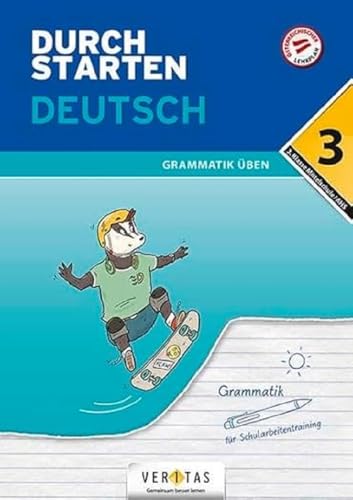 Durchstarten - Deutsch - Mittelschule/AHS - 3. Klasse: Grammatik - Übungsbuch mit Lösungen von Veritas