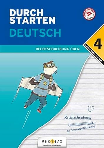 Durchstarten - Deutsch - Mittelschule/AHS - 4. Klasse: Rechtschreibung - Übungsbuch mit Lösungen