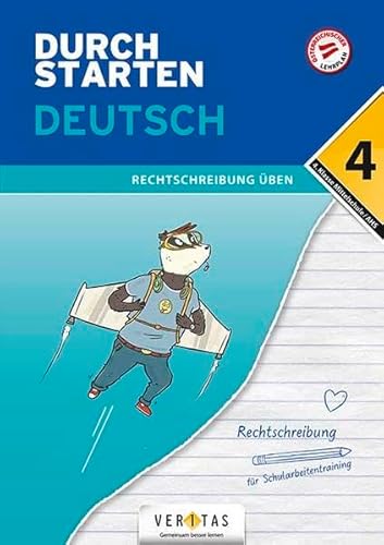 Durchstarten - Deutsch - Mittelschule/AHS - 4. Klasse: Rechtschreibung - Übungsbuch mit Lösungen von Veritas