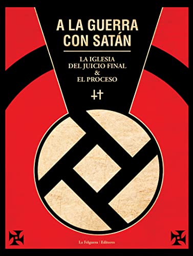 A la guerra con Satán : la Iglesia del Juicio Final y el proceso (ZODIACO NEGRO, Band 42)